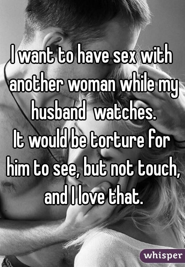 I want to have sex with another woman while my husband watches image
