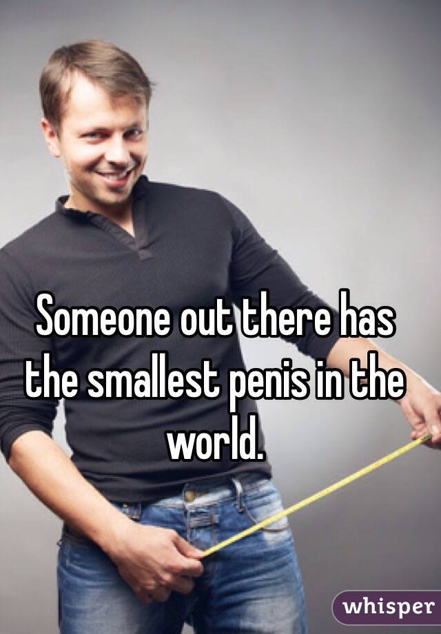 Smallest Pennis In The World