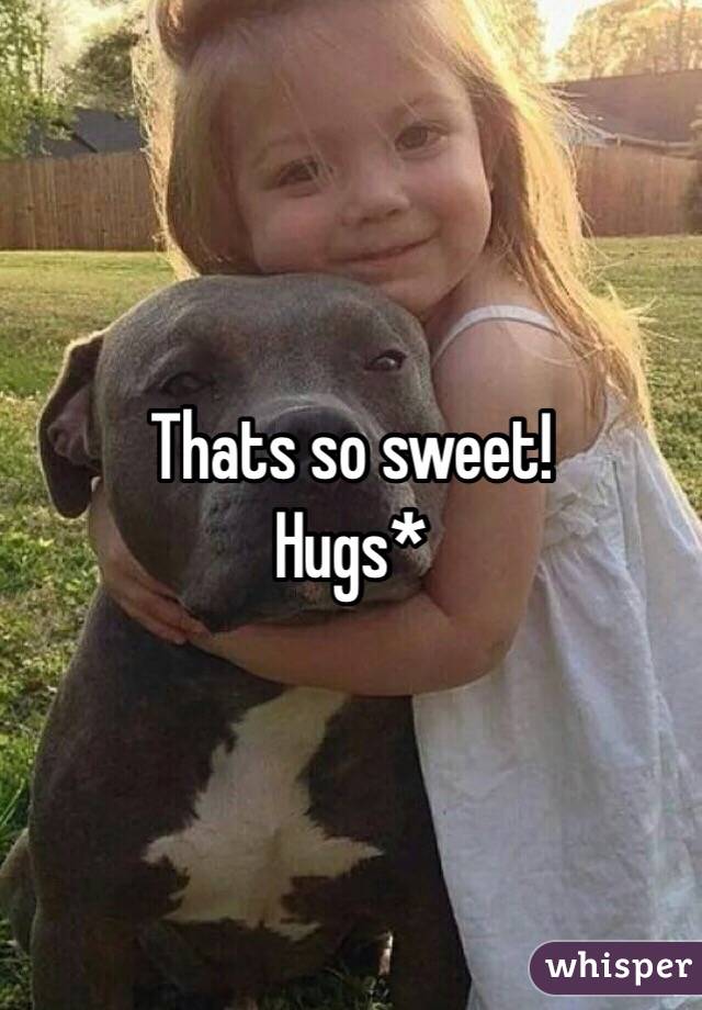 Thats so sweet!
Hugs*