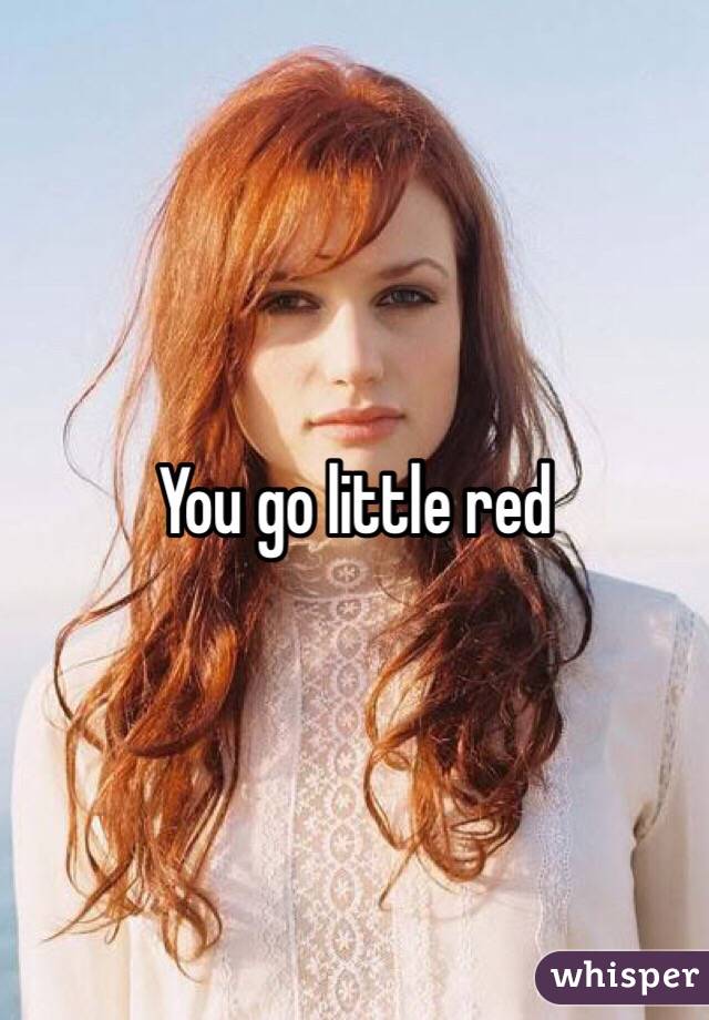 You go little red
