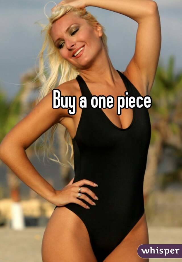 Buy a one piece