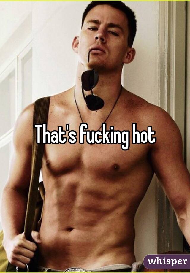 That's fucking hot 