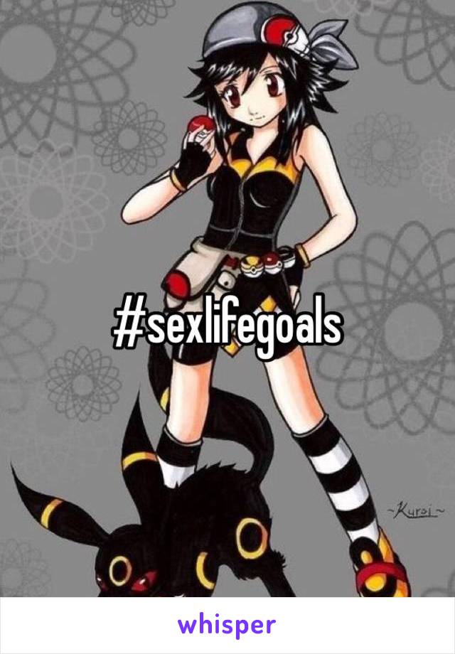 #sexlifegoals