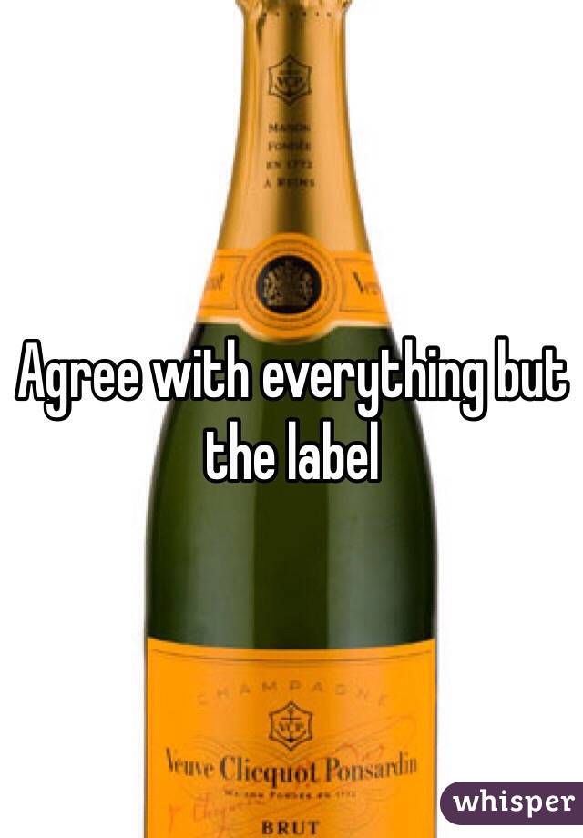 Agree with everything but the label 