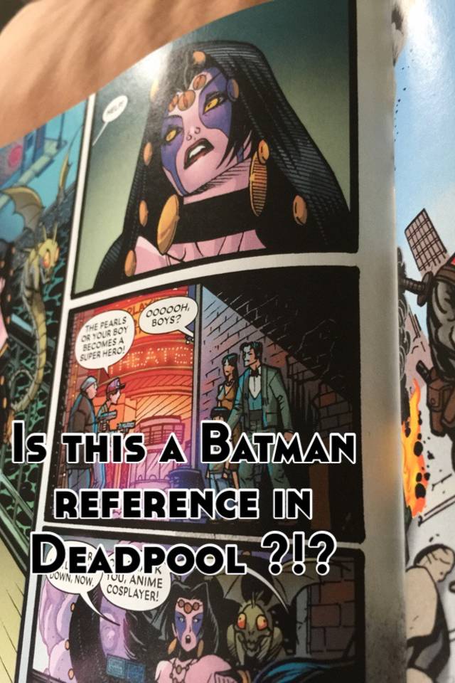 Is this a Batman reference in Deadpool ?!?