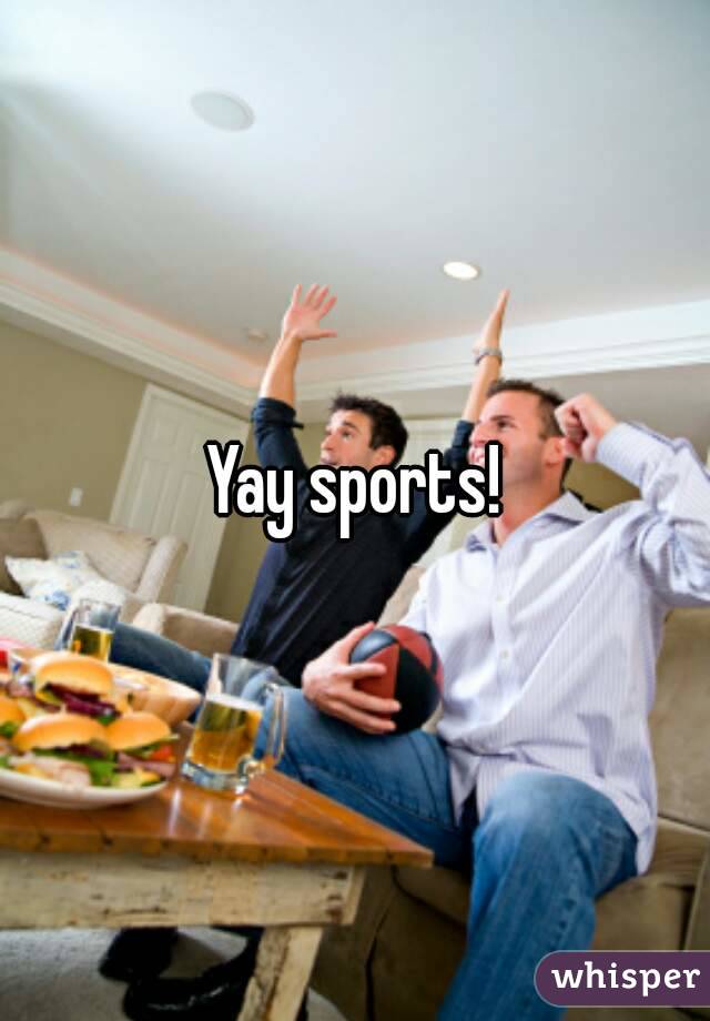 Yay sports!