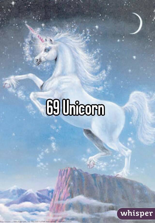 69 Unicorn 