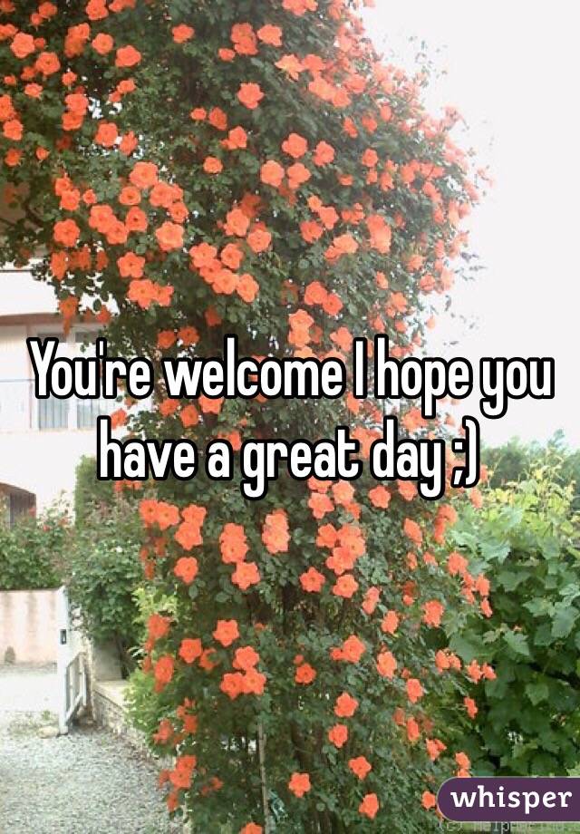 You're welcome I hope you have a great day ;) 