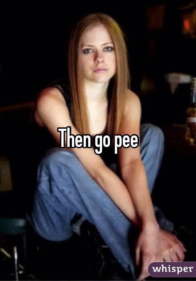 Then Go Pee