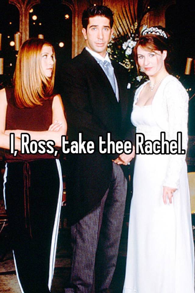 I Ross Take Thee Rachel 9605