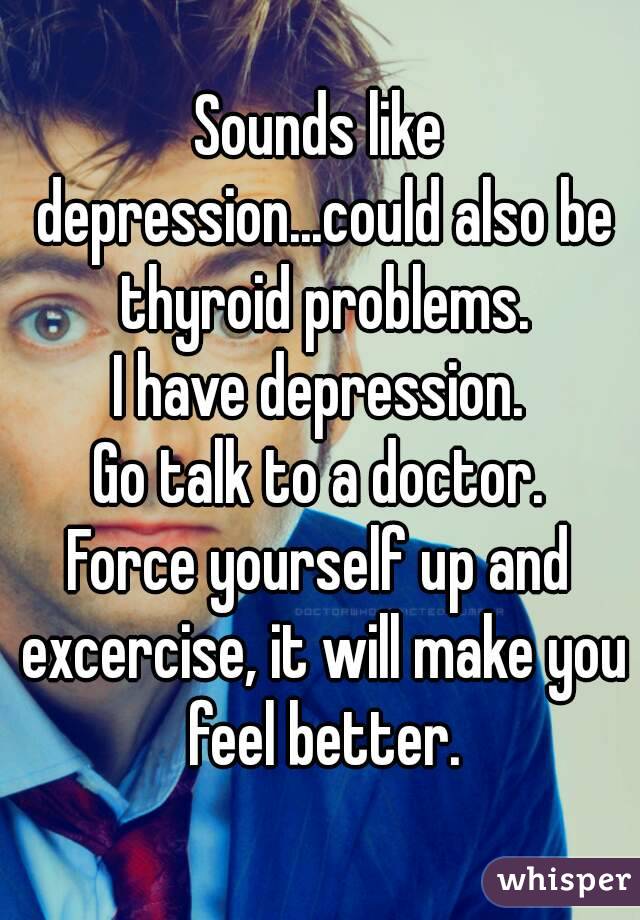 Sounds like depression...could also be thyroid problems.
I have depression.
Go talk to a doctor.
Force yourself up and excercise, it will make you feel better.
