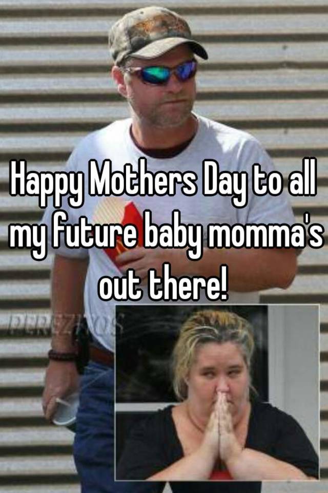 Happy Mothers Day Baby Mama Meme