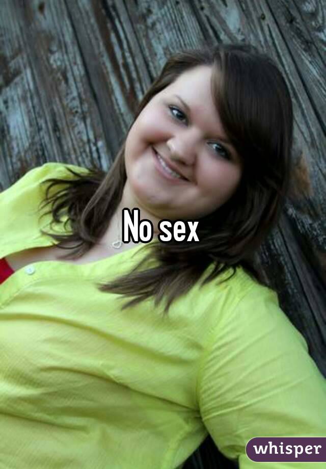 No sex