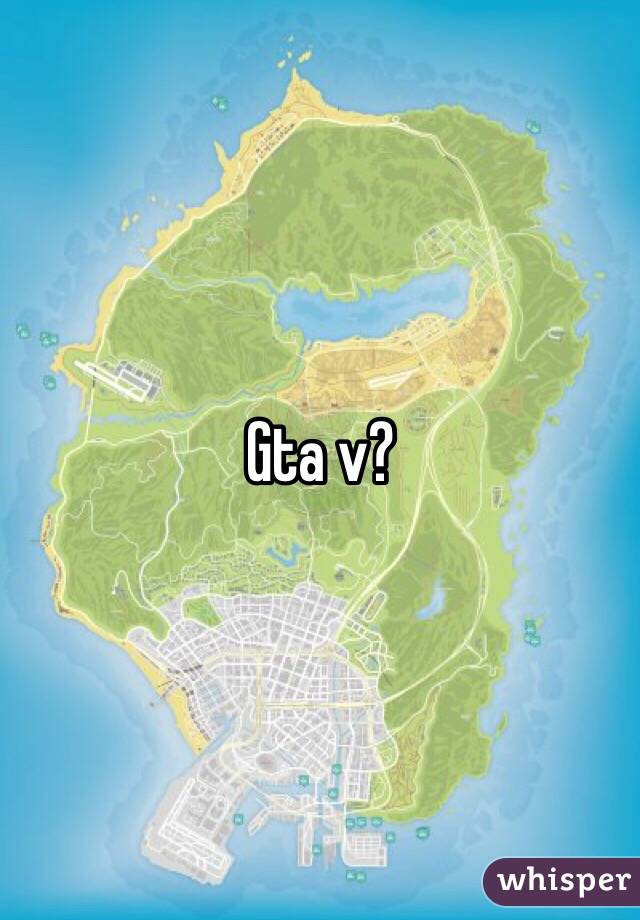 Gta v?