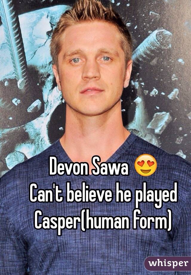 Devon Sawa Can t Believe He Played Casper human Form 