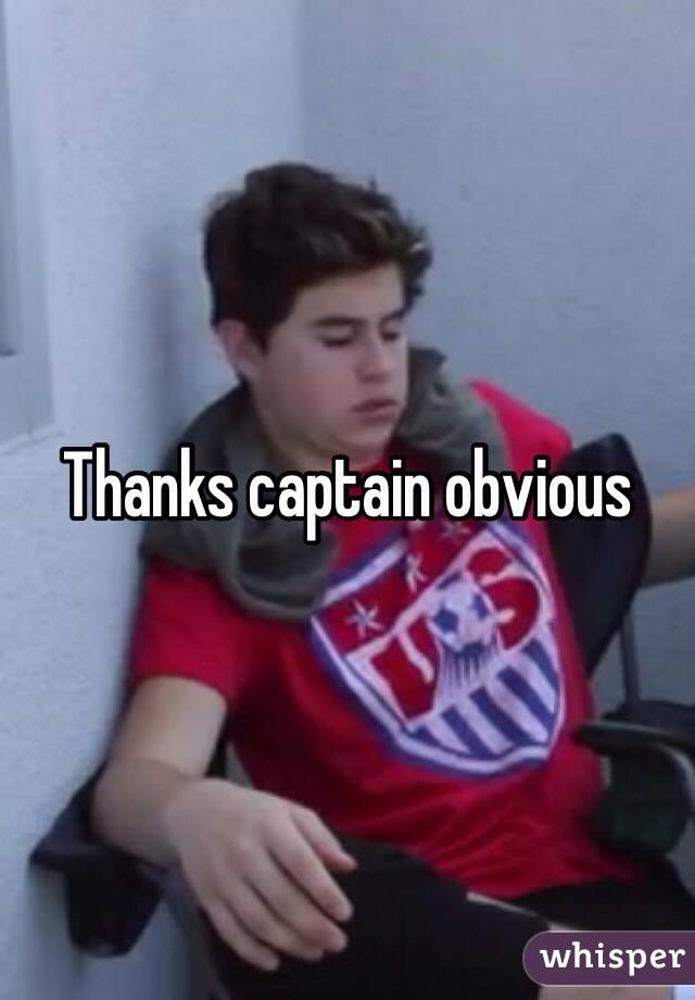 Thanks captain obvious 