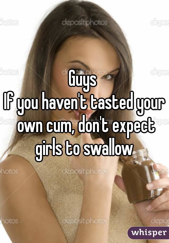 How To Swallow My Own Cum 14