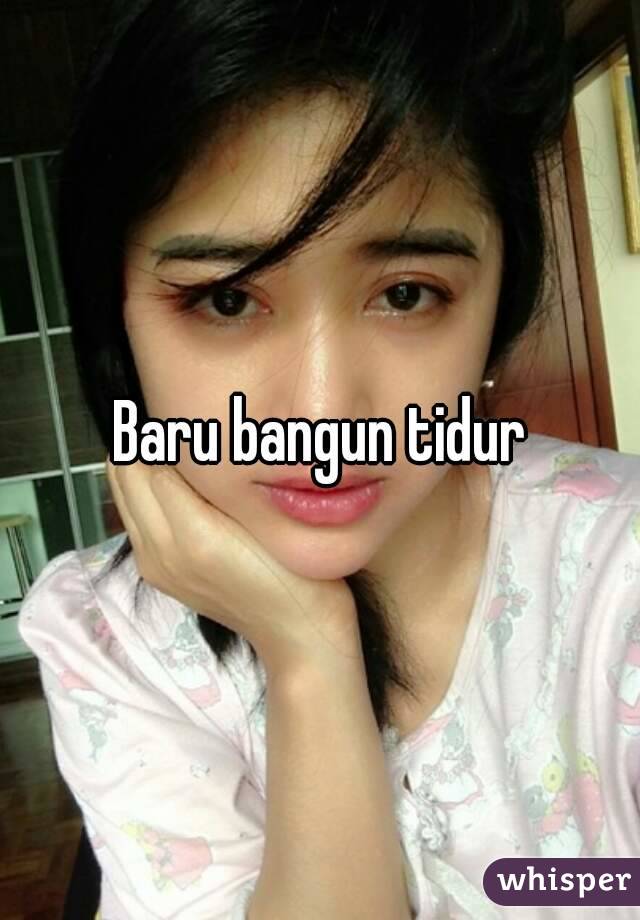 Baru bangun tidur - 0515ebe3419a70778544f446135aae794ceb49-wm