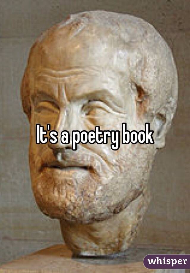 It's a poetry book