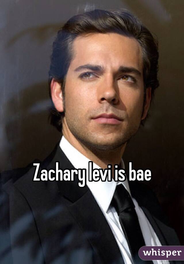 Zachary levi is bae 