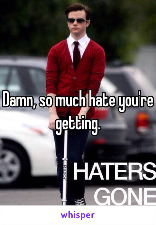Damn, so much hate you're getting. 
