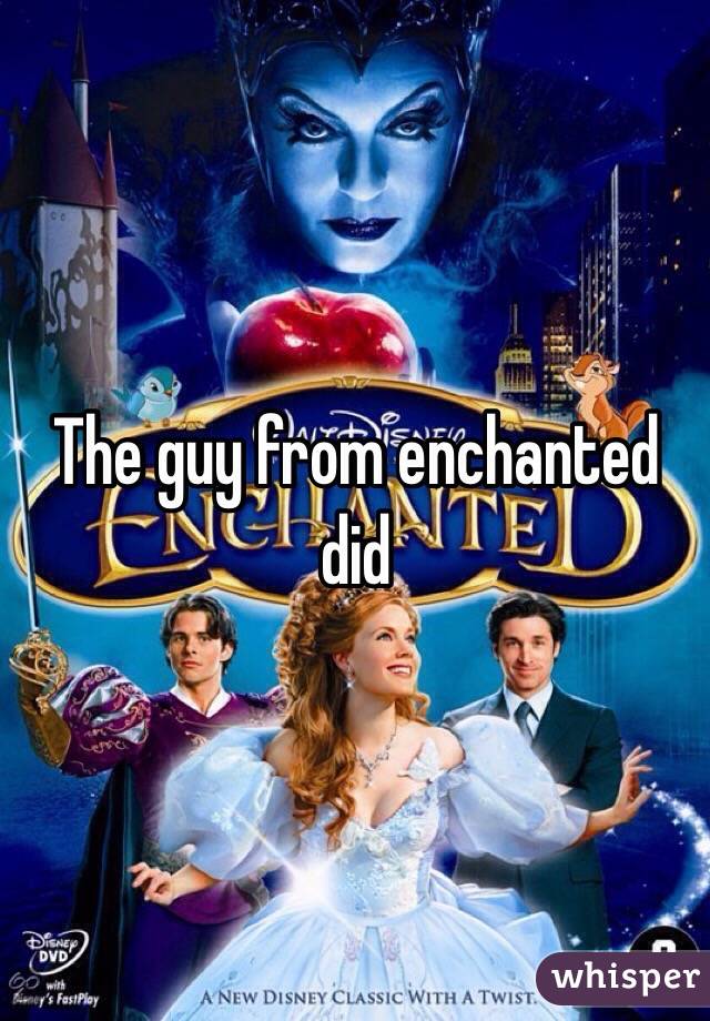 The guy from enchanted did