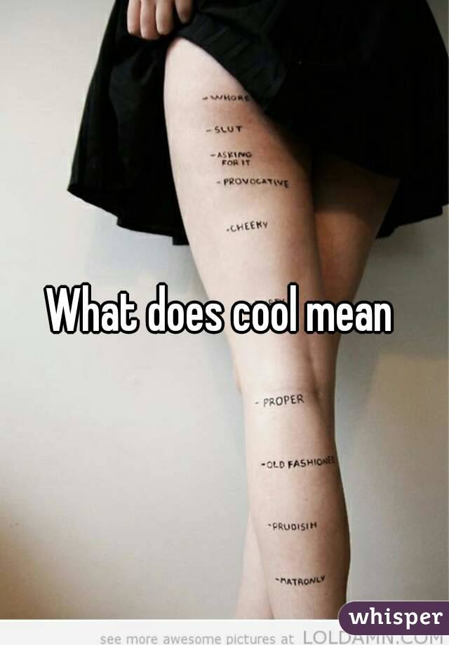 What does cool mean