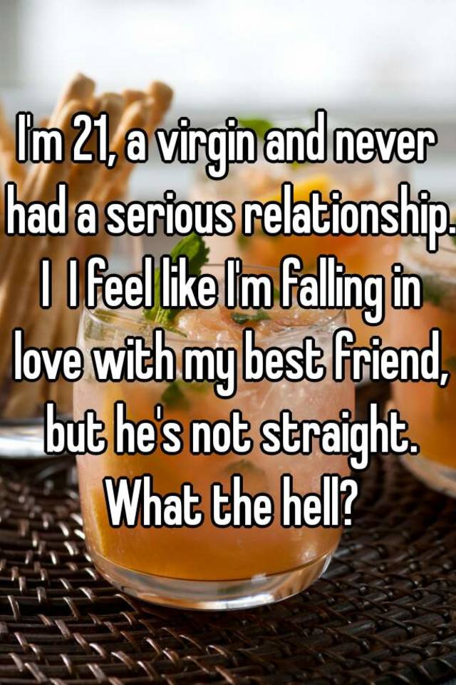 Im 21 A Virgin And Never Had