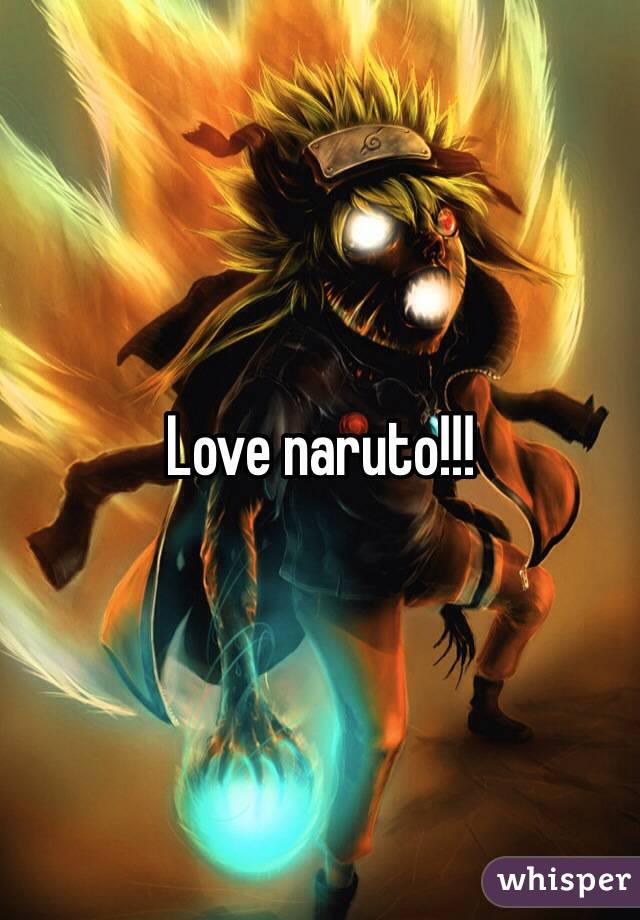 Love naruto!!! 