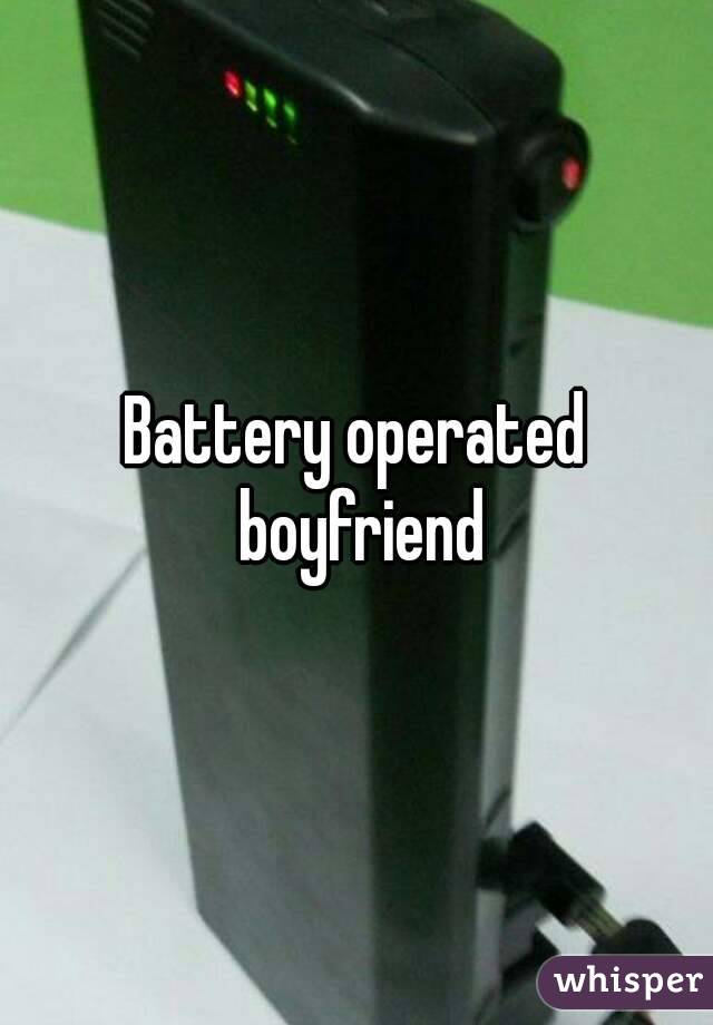 Battery operated boyfriend