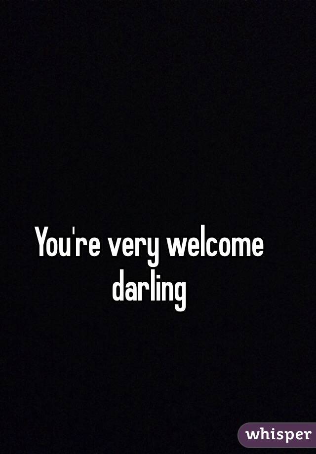 You're very welcome darling 