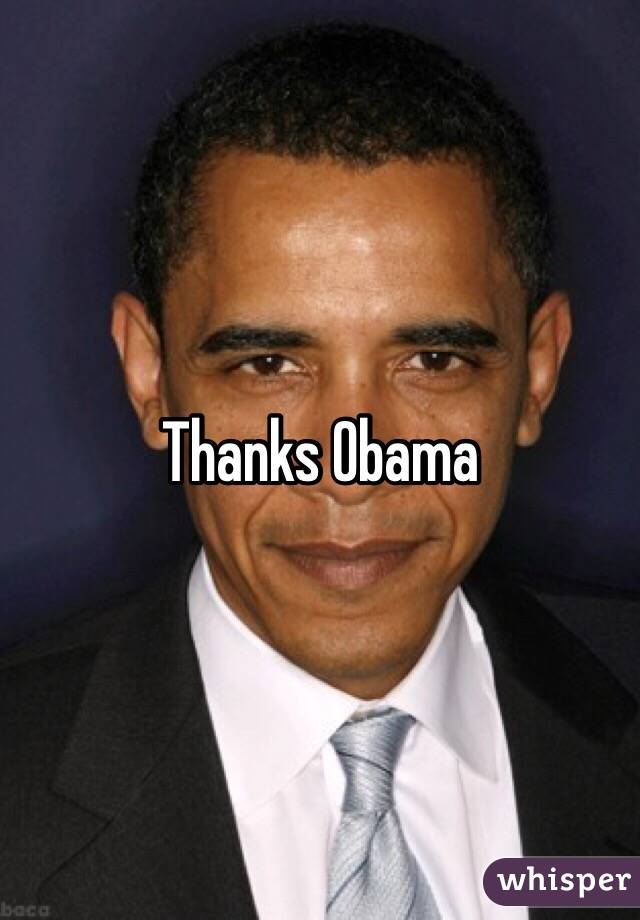 Thanks Obama