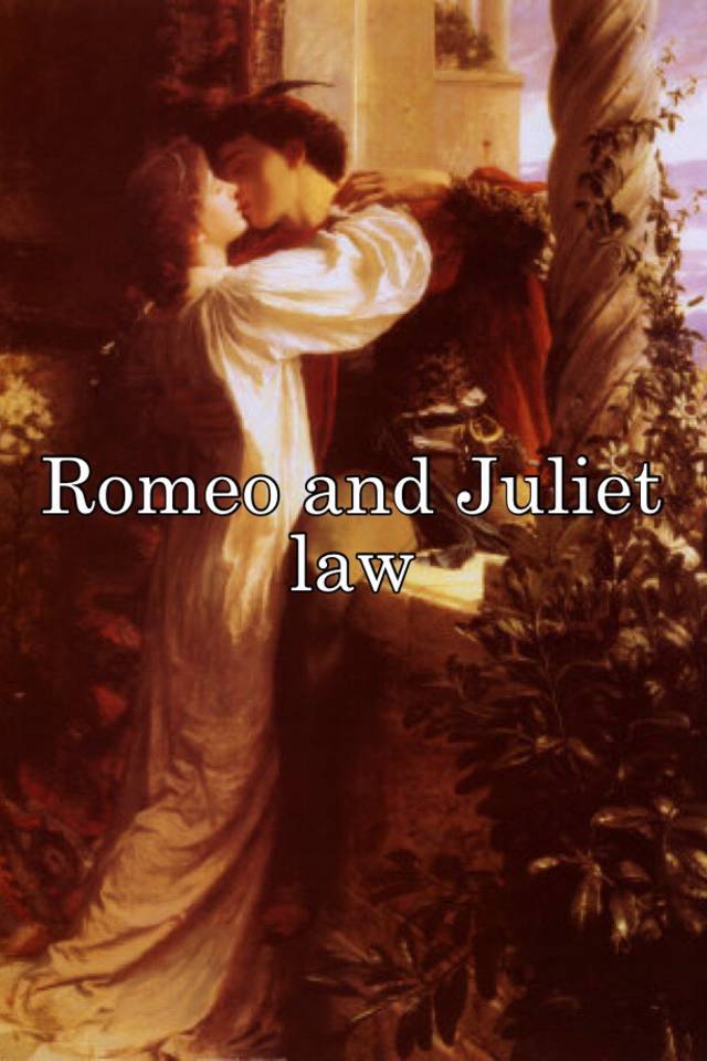 Romeo and Juliet law