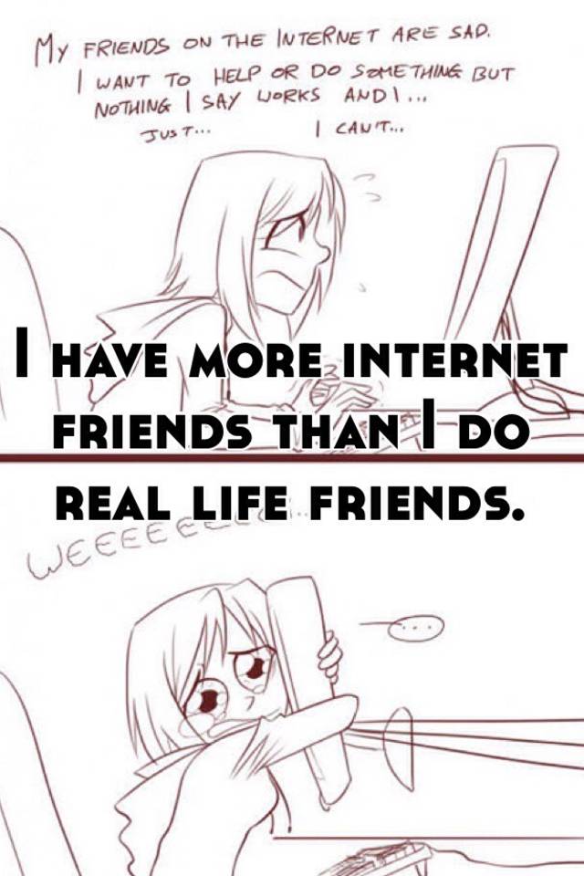 Online Friends Vs. Real Life Friends: A Comparison