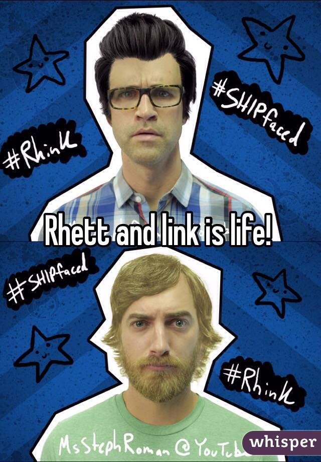 Rhett and link is life!