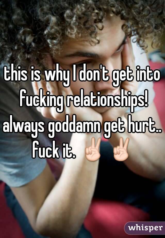 this is why I don't get into fucking relationships!
always goddamn get hurt.. fuck it. ✌✌

