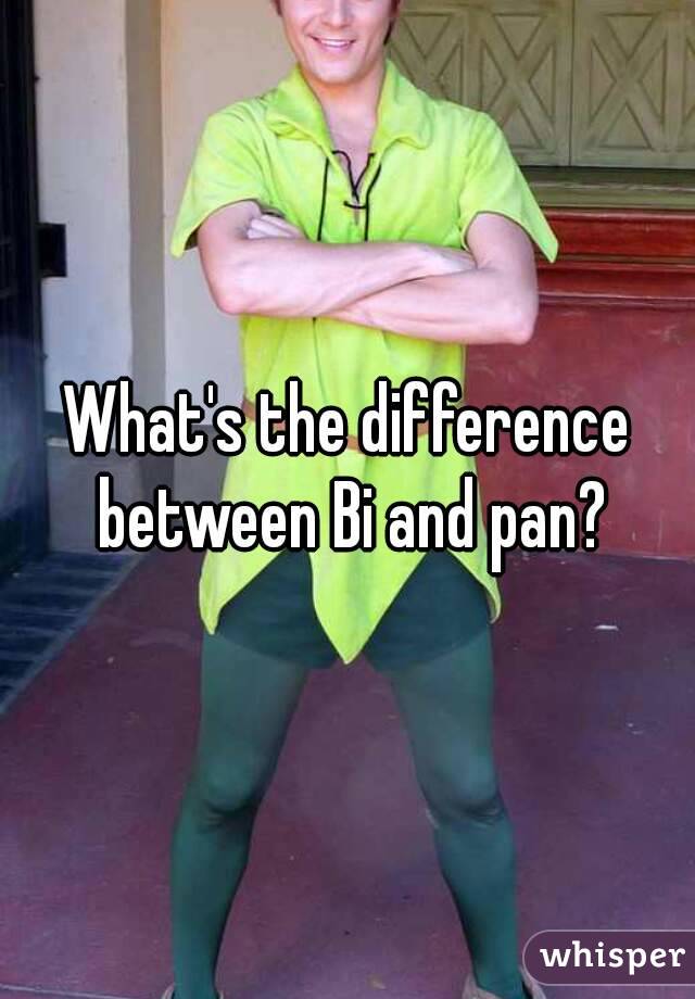 What's the difference between Bi and pan?