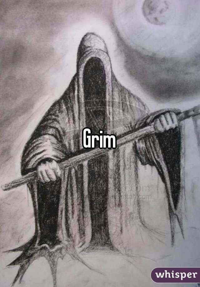 Grim