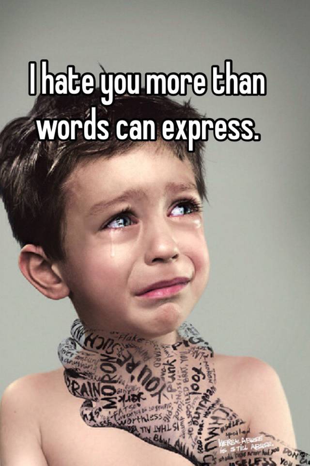 i-hate-you-more-than-words-can-express