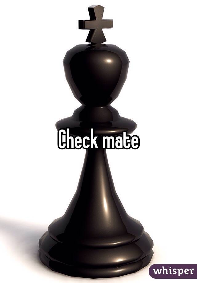 Check mate 