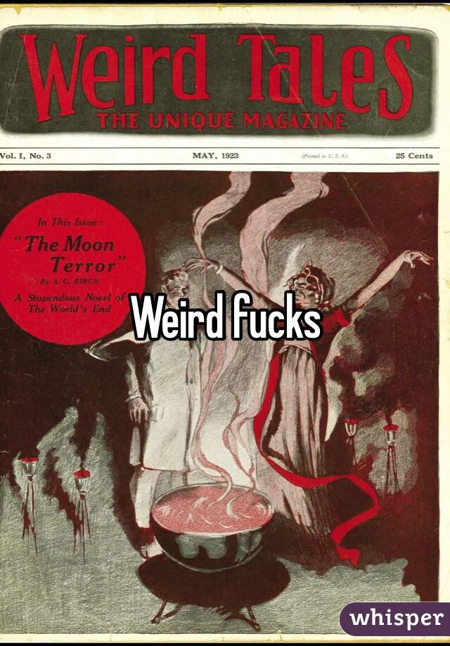 Weird fucks