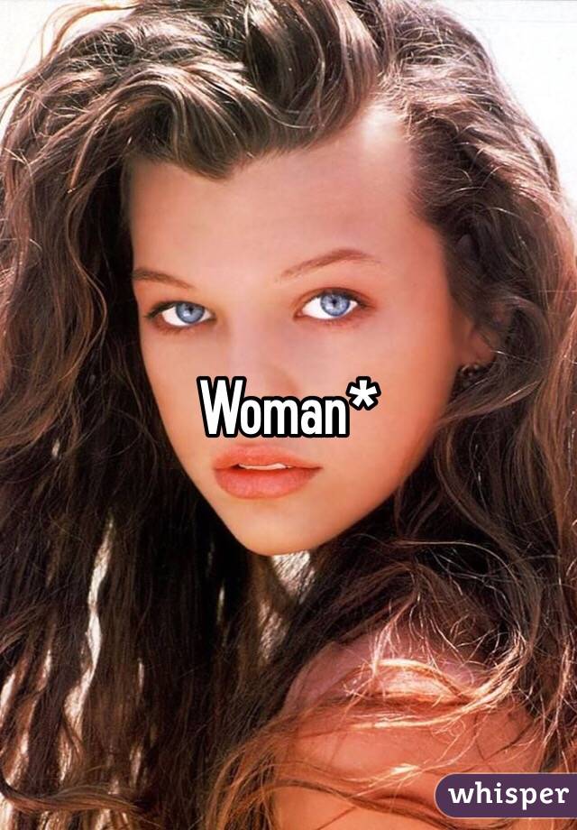 Woman*