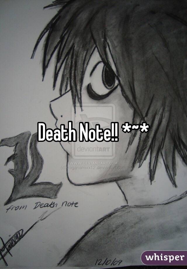 Death Note!! *~*