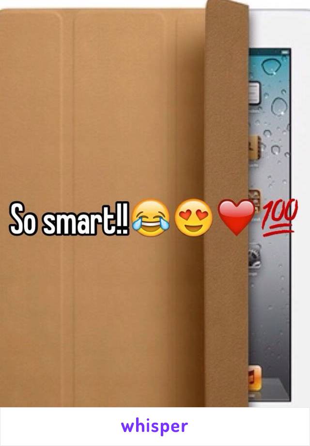 So smart!!😂😍❤️💯