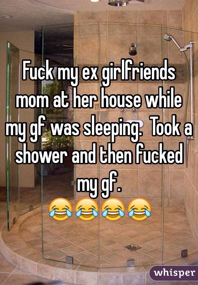 Fuck my ex girlfriends mom at her house while my gf was sleeping pic