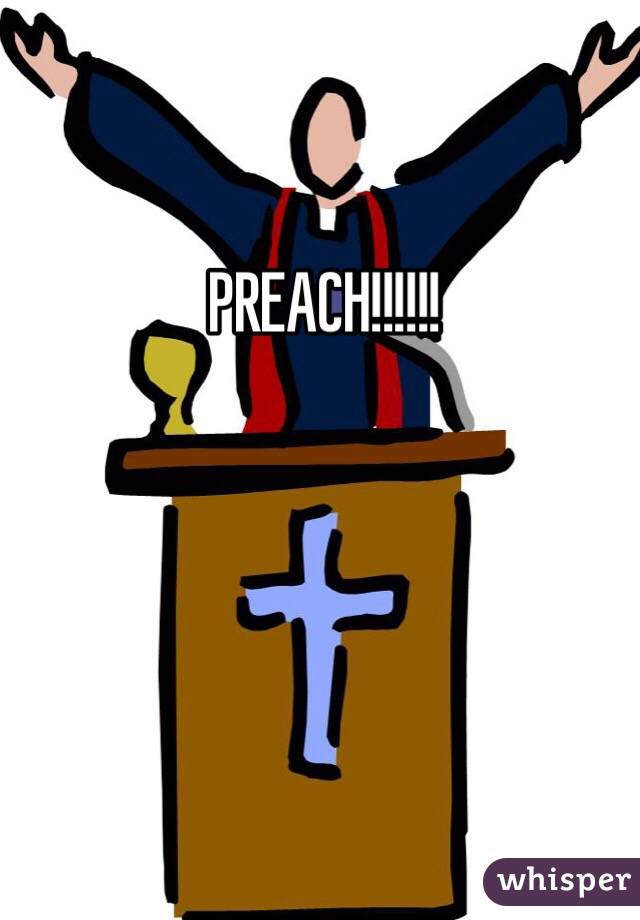 PREACH!!!!!! 
