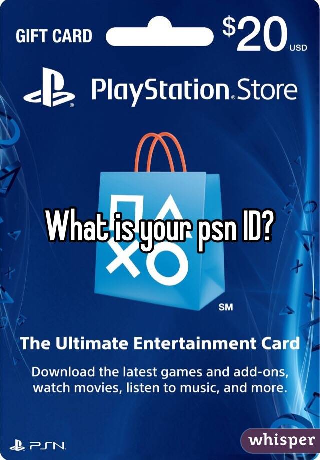 What is your psn ID?