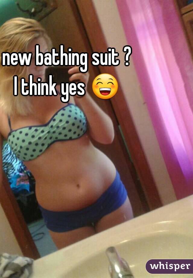 new bathing suit ?
I think yes 😁 