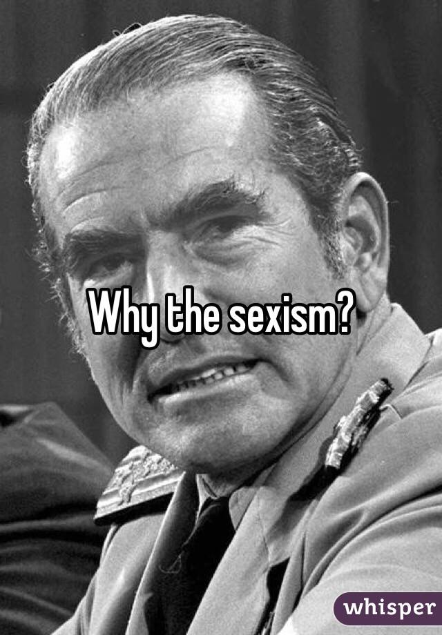 Why the sexism?