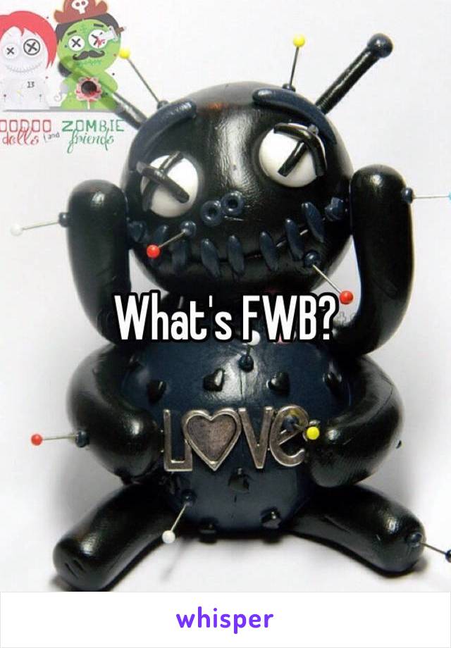 What's FWB?